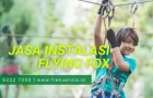 instalasi jasa pemasangan flying fox