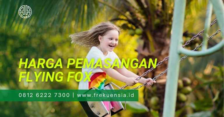harga pemasangan flying fox
