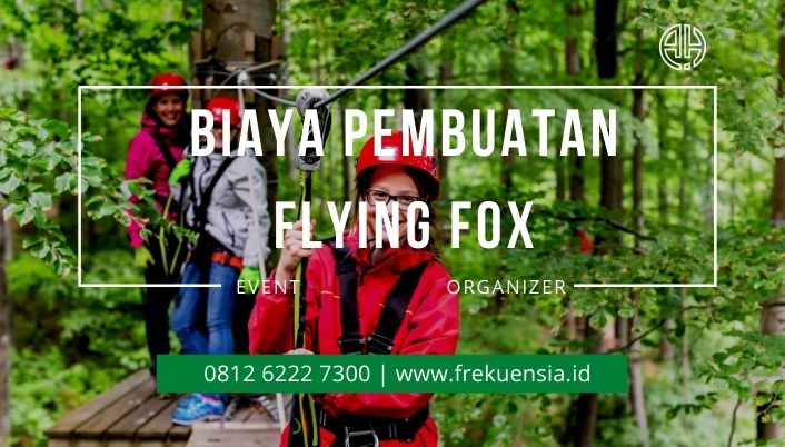 biaya-pembuatan-flying-fox-4