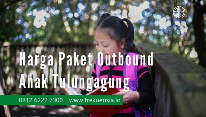 harga paket outbound anak tulungagung