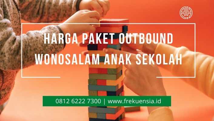 harga paket outbound wonosalam untuk anak sekolah