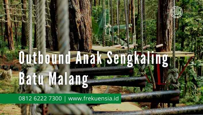 outbound anak sengkaling batu malang