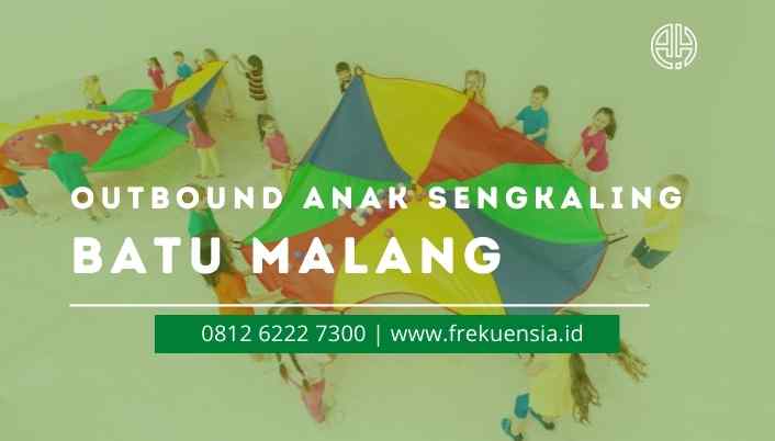 outbound anak sengkaling batu malang