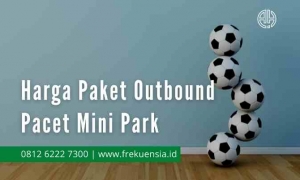 harga paket outbound pacet mini park