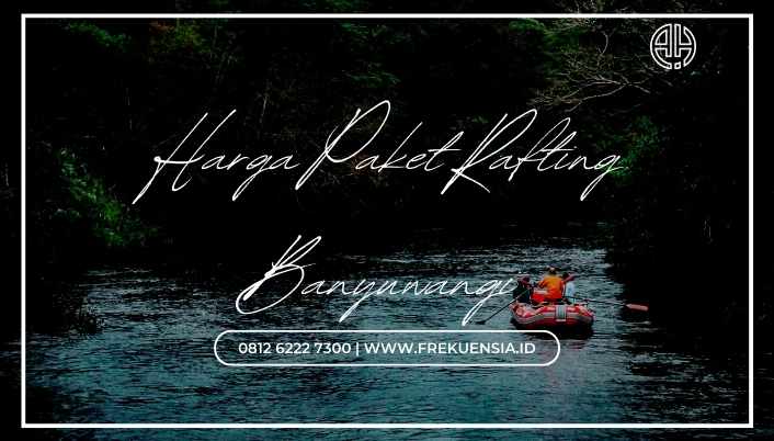 harga rafting banyuwangi