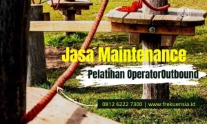 jasa maintenance dan pelatihan operator wahana outbound indonesia