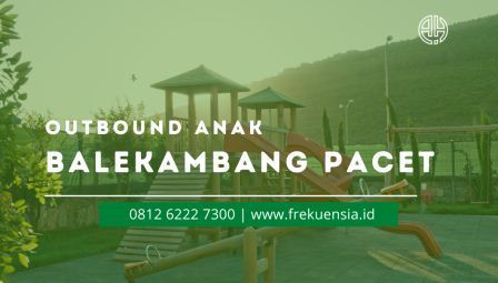 outbound anak bale kambang pacet