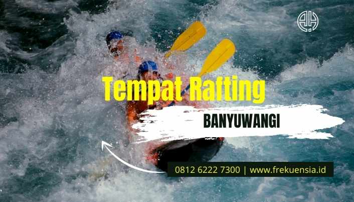 tempat rafting banyuwangi