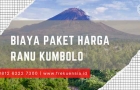 biaya paket harga ke ranu kumbolo