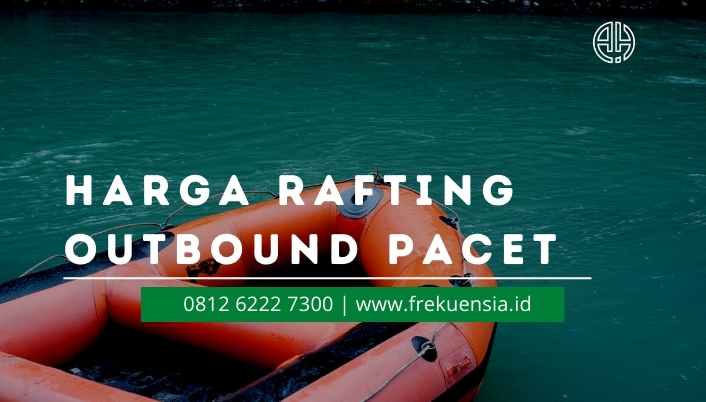 harga rafting outbound pacet