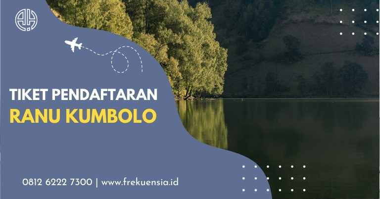 tiket pendaftaran ranu kumbolo