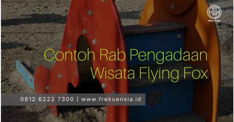 contoh rab pengadaan wisata flying fox